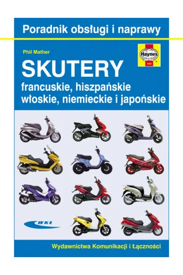 Skutery francuskie, hiszpa�skie, w�oskie, niemieckie i japo�skie - Phil Mather