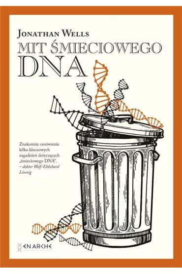 Mit �mieciowego DNA - Jonathan Wells