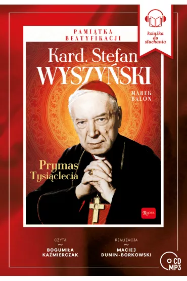 Audiobook Kardyna� Stefan Wyszy�ski. Prymas Tysi�clecia + p�yta CD - Marek Balon