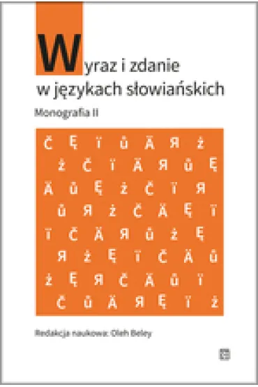 Wyraz i zdanie w językach słowiańskich. Monografia II