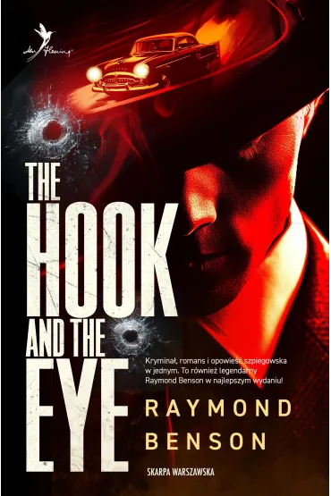 Uniwersum Jamesa Bonda. The Hook and The Eye - Benson Raymond