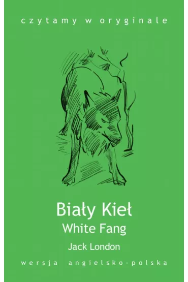 eBook Czytamy w oryginale. White Fang. Bia�y Kie� mobi epub - Jack London