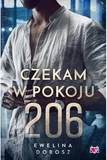 eBook Czekam w pokoju 206 mobi epub - Ewelina Dobosz