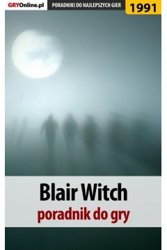eBook Blair Witch. Poradnik do gry pdf epub