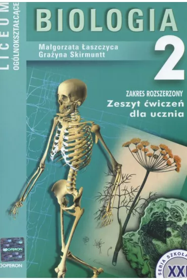 Biologia LO KL 2. �wiczenia. Zakres rozszerzony (stare wydanie) - Gra�yna Skirmuntt, Ma�gorzata �aszczyca