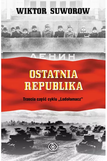 Ostatnia republika lodo�amacz Tom 3 - Wiktor Suworow