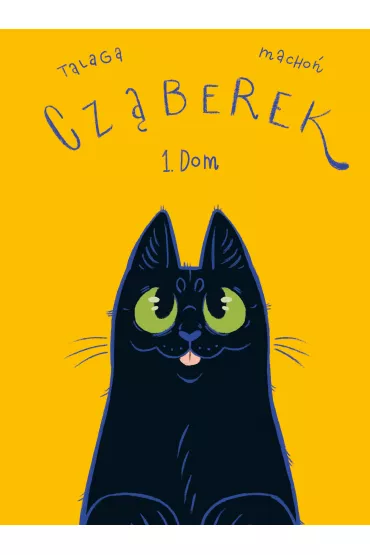 Dom. Cz�berek. Tom 1 - Wiktor Talaga