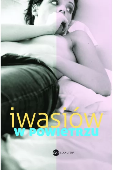 W powietrzu - Inga Iwasi�w