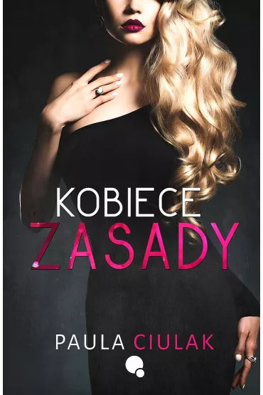 Kobiece zasady - Paula  Ciulak