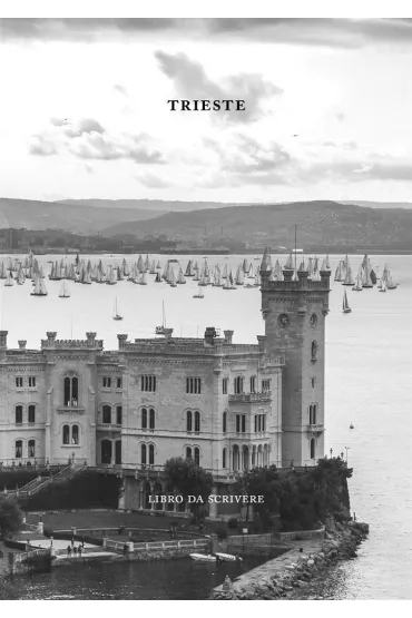 Trieste. Libro Da Scrivere
