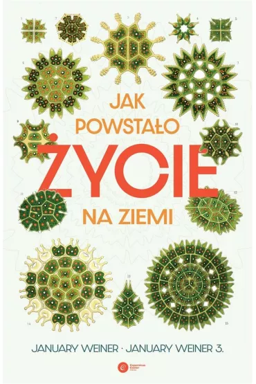 Jak powsta�o �ycie na Ziemi - January Weiner