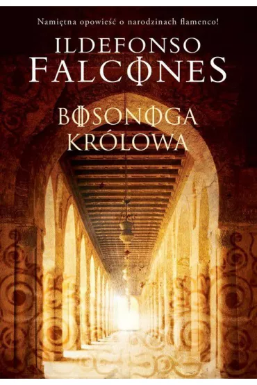 Bosonoga kr�lowa - Ildefonso Falcones