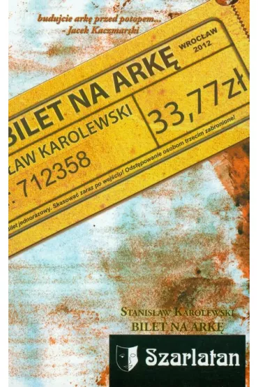 Bilet na Ark� - Stanis�aw Karolewski