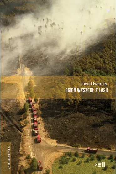 Ogie� wyszed� z lasu - Dawid Iwaniec