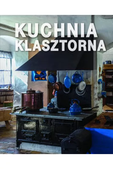 Kuchnia klasztorna