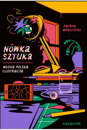 N�wka sztuka. M�oda polska ilustracja - Patryk Mogilnicki