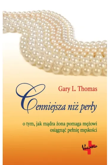 Cenniejsza ni� per�y - Thomas L. Gary