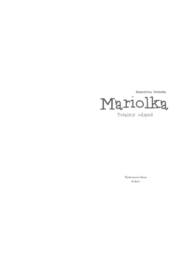 Mariolka. Totalny odjazd - Katarzyna Dembska