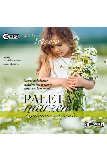 Audiobook Paleta marze�. Zgubione szcz�cie CD - Ma�gorzata Falkowska