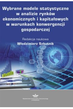 eBook Wybrane modele statystyczne w analizie rynkw ekonomicznych i kapitaowych w warunkach konwergencji gospodarczej pdf