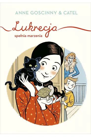 Lukrecja spe�nia marzenia - Anne Goscinny