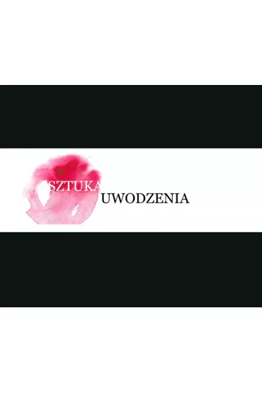 Sztuka uwodzenia - Alicja Wa�czyk, Danuta Skwarczy�ska