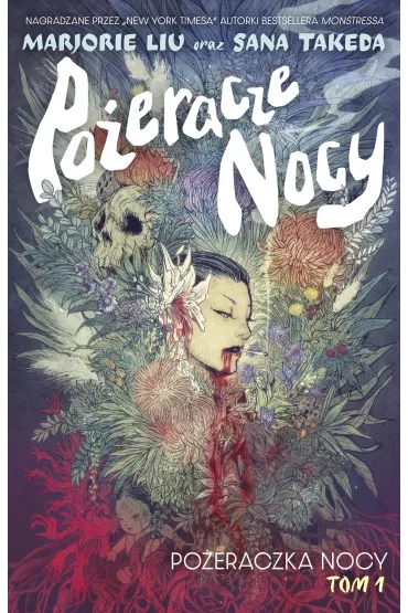 Po�eraczka nocy. Po�eracze nocy. Tom 1 - Marjorie Liu