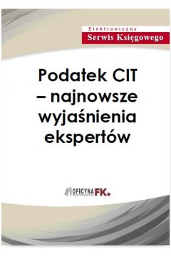 eBook Podatek CIT - najnowsze wyjanienia ekspertw pdf