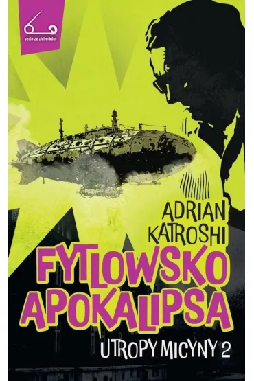 Utropy Micyny T.2 Fytlowsko apokalipsa - Adrian  Katroshi