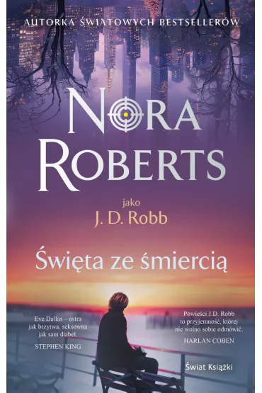 �wi�ta ze �mierci�. Oblicza �mierci. Tom 7 - Nora Roberts