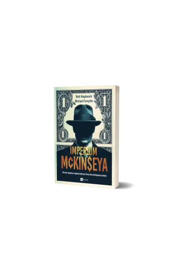 Imperium McKinseya. Ukryte wp�ywy najpot�niejszej firmy konsultingowej �wiata - Michael Forsythe, Walt Bogdanich