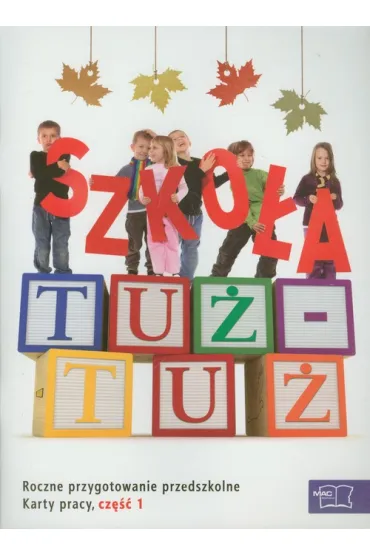 Szko�a tu� - tu�. Karty pracy. Cz�� 1 - Czes�aw Cyra�ski, Wies�awa �aba-�abi�ska