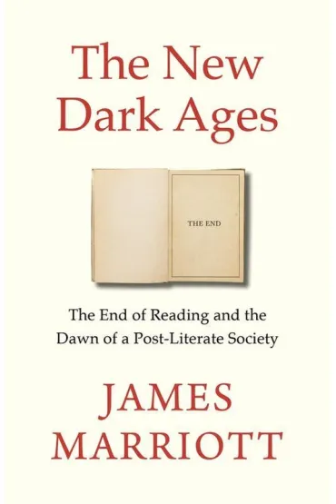 The New Dark Ages - James  Marriott