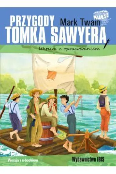 Przygody Tomka Sawyera. Lektura z opracowaniem - Mark Twain