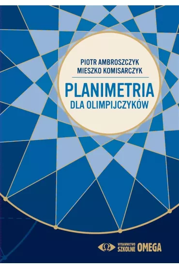Planimetria dla olimpijczyk�w - Mieszko Komisarczyk, Piotr Ambroszczyk