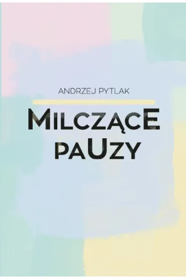 Milcz�cE PaUzy - Andrzej Pytlak