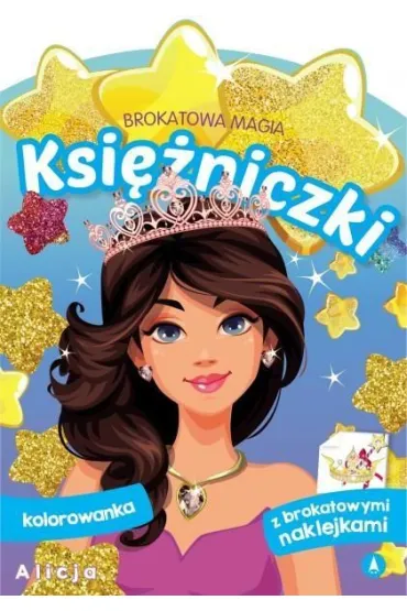 Brokatowa magia. Ksi�niczki. Alicja