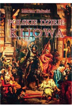eBook Polskie dzieje Kijowa pdf