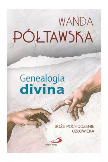 Genealogia divina. Bo�e pochodzenie - Wanda P�tawska