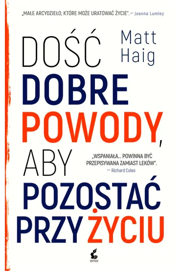 Do�� dobre powody, aby pozosta� przy �yciu - Matt Haig