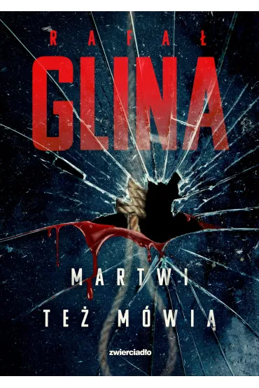 Martwi te� m�wi� - Rafa�  Glina