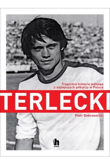 Terlecki - Piotr Dobrowolski