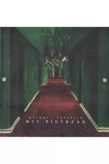 Wyimki / Przep�yw - Wit Pietrzak