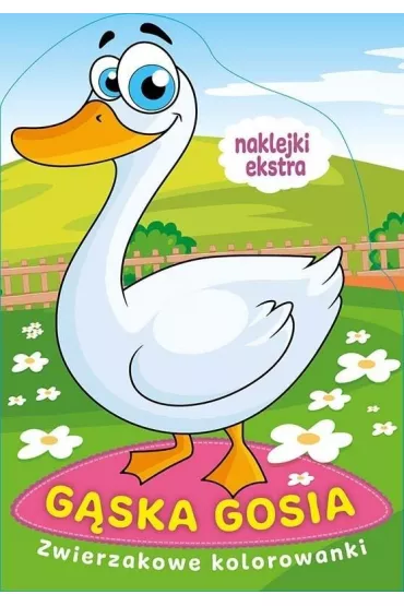 Zwierzakowe kolorowanki. G�ska Gosia