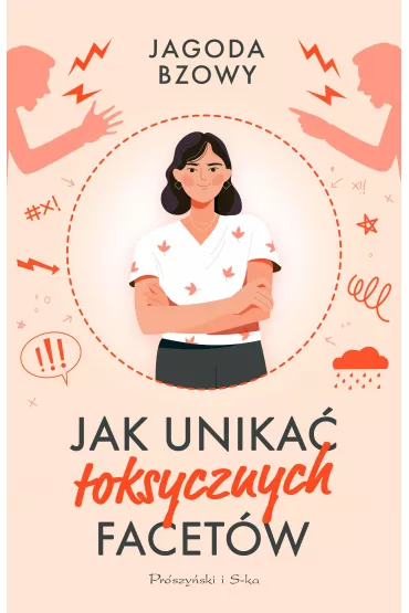 Jak unika� toksycznych facet�w - Jagoda Bzowy