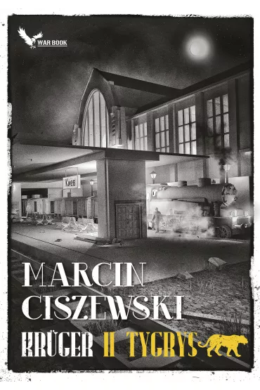 Kruger. Tom 2. Tygrys - Marcin Ciszewski