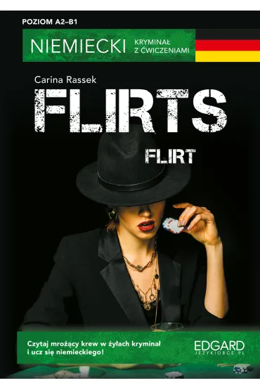 Niemiecki. Krymina� z �wiczeniami. Flirts. Flirt. Poziom A2-B1 - Carina Rassek