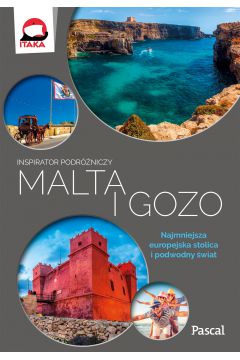 Malta i Gozo. Inspirator podrniczy