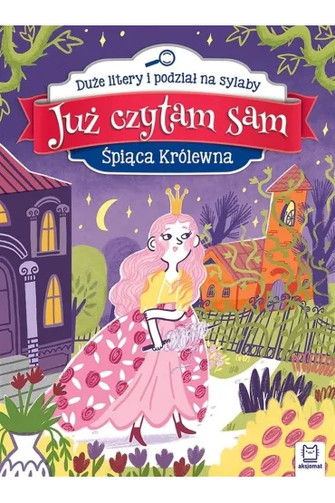 �pi�ca Kr�lewna. Ju� czytam sam. Du�e litery i podzia� na sylaby - Anna Podg�rska