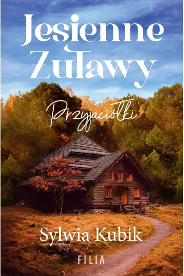 Jesienne �u�awy. Przyjaci�ki - Sylwia Kubik